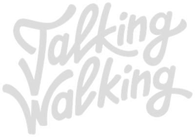 Talking Walking